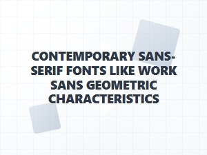 Work Sans Fonts Geometric Modern Sans-Serif