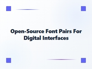 Open-Source Font Pairs for Digital Interfaces